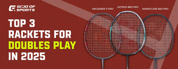 Top 3 Badminton Rackets for Doubles Play in 2025