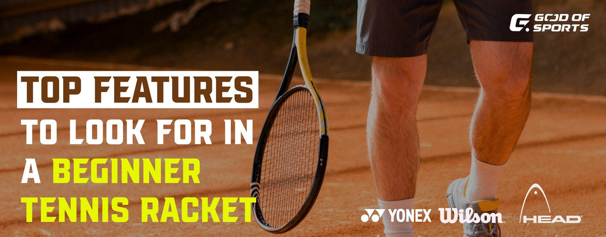 Top Features to Look for in a Beginner Tennis Racket