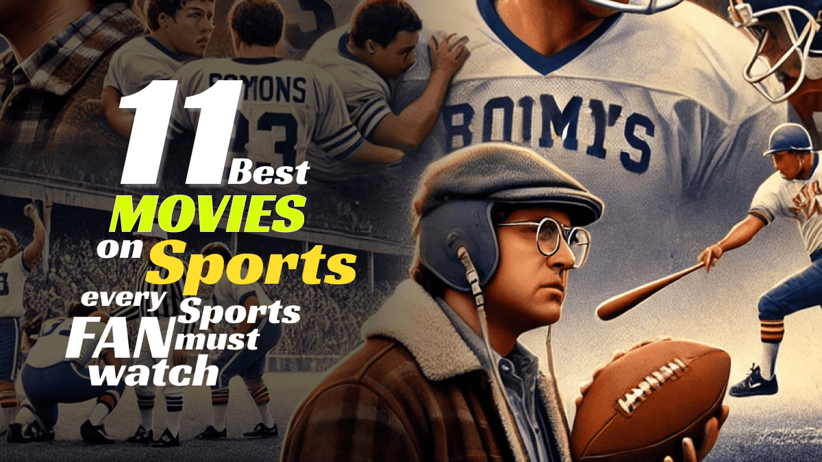 11 Best Movies on Sports every Sports Fan must watch