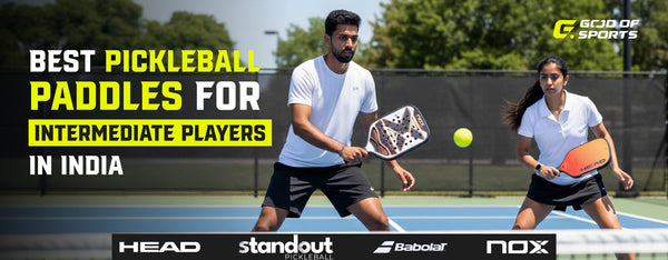 Best Pickleball Paddles for Intermediate Players in India