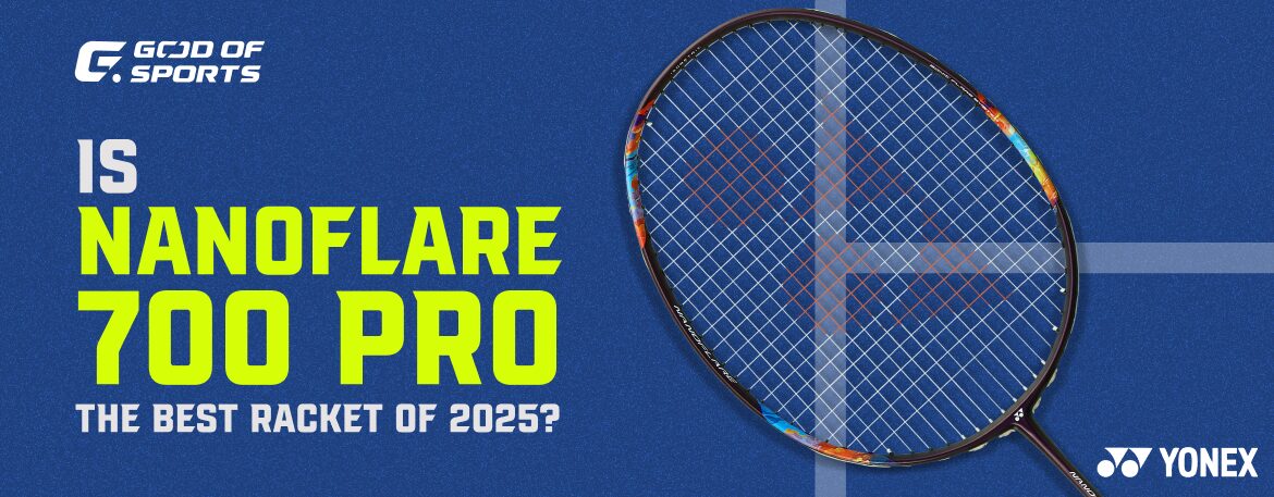 Is the Yonex Nanoflare 700 Pro the Best Badminton Racket of 2025?