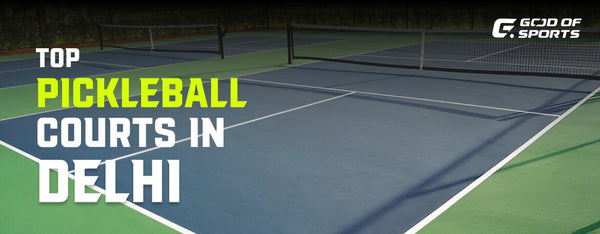 Top 11 Pickleball Courts in Delhi