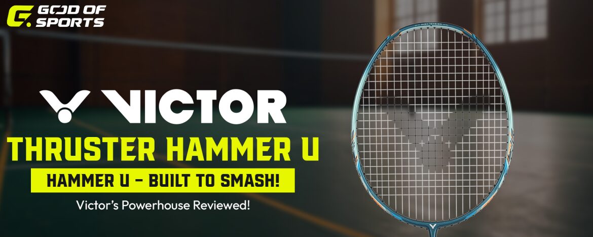 Victor Thruster Hammer U Badminton Racket Review: Lightweight Power with All-Round Versatility