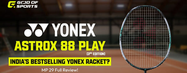 Yonex Astrox 88 Play (3rd Edition) Review: All-Round Excellence in a Sleek New Avatar