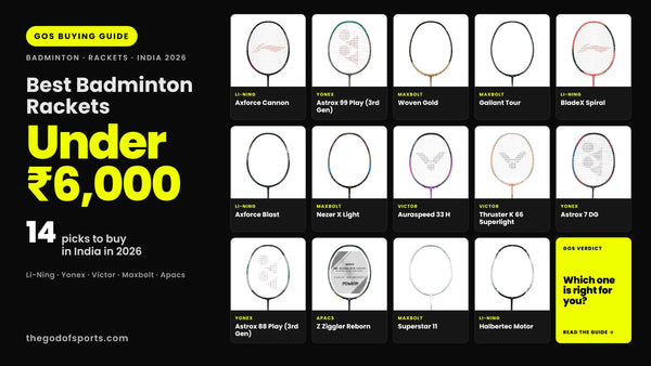 Best Badminton Rackets Under ₹6,000 in India 2026 - by God of Sports