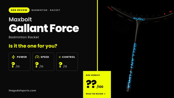Maxbolt Gallant Force Badminton Racket Review — Gallant Power in a More Forgiving Frame