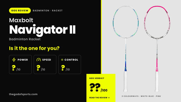 Maxbolt Navigator II Badminton Racket Review — Controlled Power for Improving Players